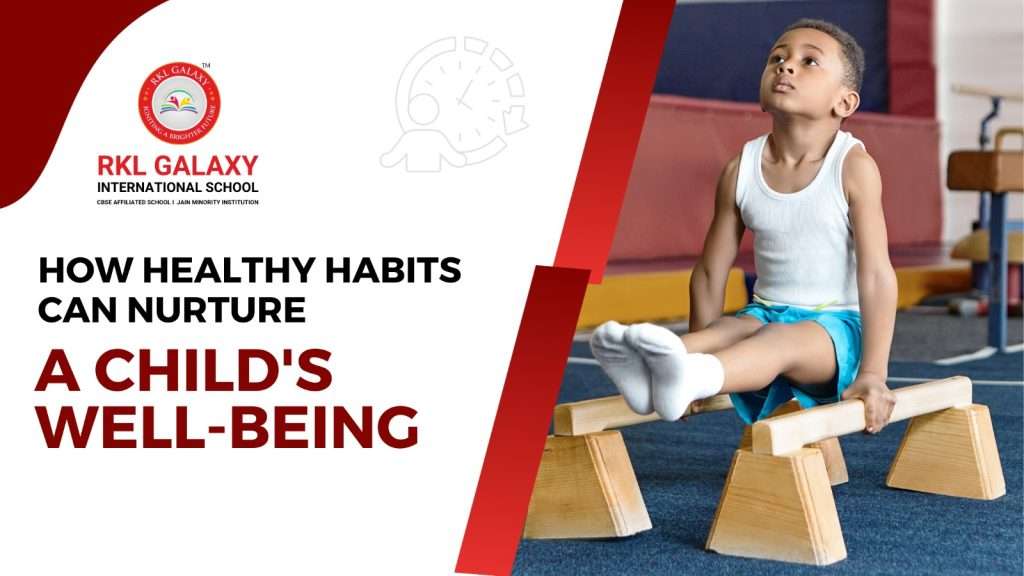 How Healthy Habits Can Nurture a Child's Well-being