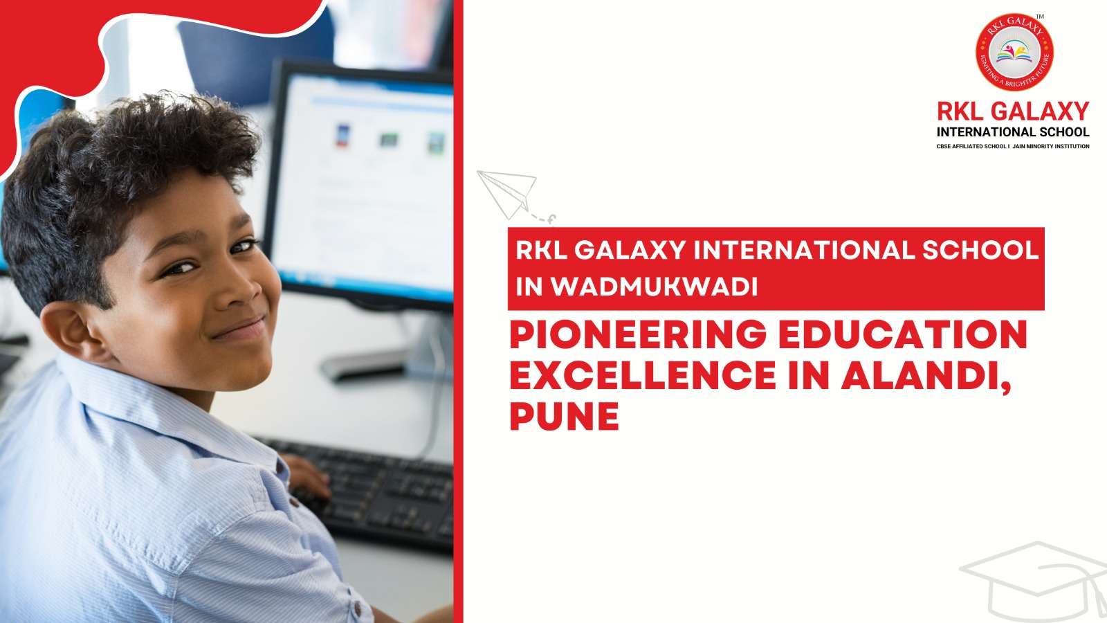 RKL Galaxy International School: Pioneering Education Excellence in ...