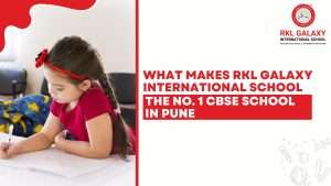 RKL Galaxy International School in Wadmukhwadi: Pune's Best CBSE School